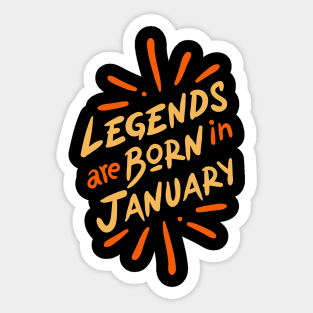 legends are born in january Sticker